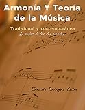 Armonía y Teoría de la música: Tradicional y contemporánea (Lo mejor de los dos mundos)