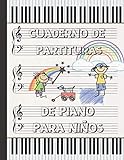CUADERNO DE PARTITURAS PARA PIANO PARA NIÑOS: CUADERNO DE MÚSICA CON PENTAGRAMAS | LIBRO PAUTADO PARA EL ESTUDIO Y COMPOSICIÓN MUSICAL INFANTIL | PAUTA AMPLIA.